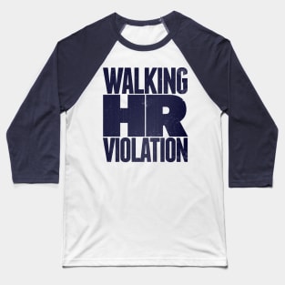 Walking HR Violation Baseball T-Shirt